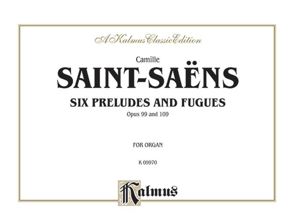 Six Preludes and Fugues, Op. 99 and Op. 109